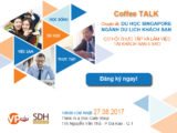 Coffee Talk Du học Singapore ngành du lịch khách sạn cùng SDH