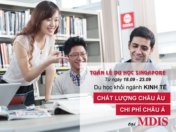 Tuần lễ du học Singapore khối ngành kinh tế cùng Học viện MDIS