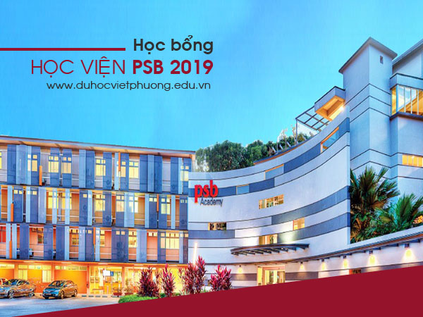 Học bổng du học Singapore tại Học viện PSB 2019