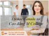 Du học Canada 2020 tại trường M College