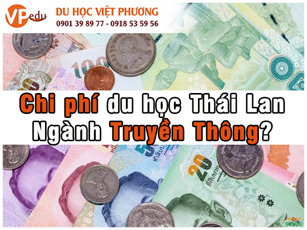 Tổng chi phí khi du học ngành truyền thông ở Thái Lan