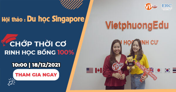 Hội thảo du học Singapore: Chớp thời cơ - Rinh học bổng 100% tại Học Viện ERCi