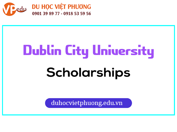 Chương trình học bổng từ Đại học Dublin City