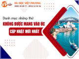 Nhập cảnh Úc: Danh sách những thứ không được mang vào Úc