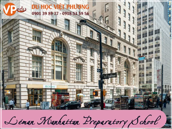 Trường THPT uy tín tại New York :Léman Manhattan Preparatory School