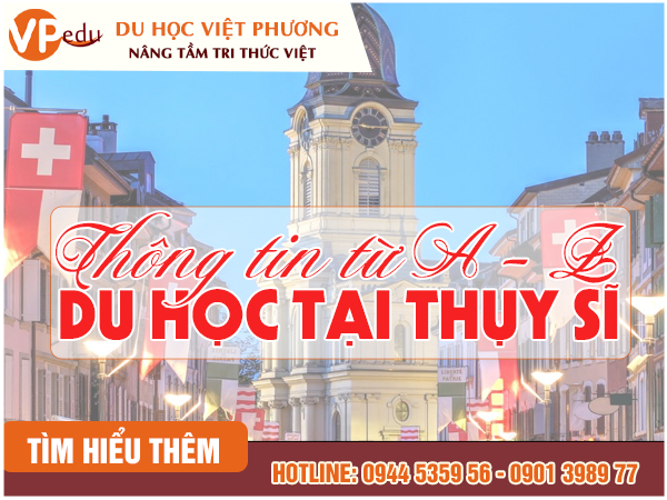 Du học Thụy Sĩ cùng với Du Học Việt Phương