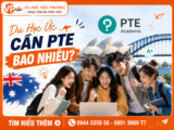 Du Học Úc Cần PTE Bao Nhiêu? Điều Kiện Phụ Huynh Cần Biết 1 hinh-anh-du-hoc-viet-phuong