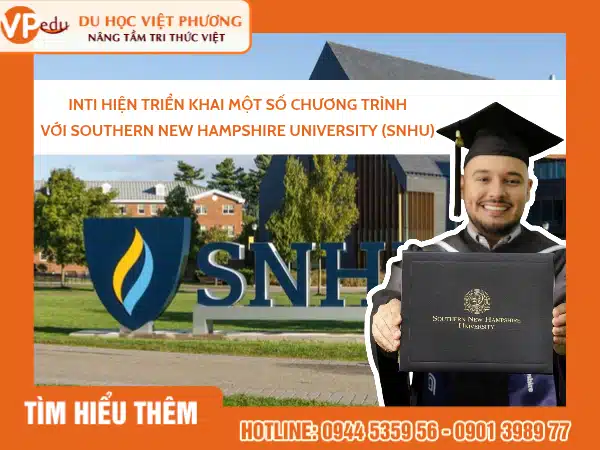 INTI hiện triển khai một số chương trình với Southern New Hampshire University (SNHU)